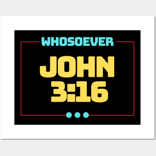 Whosoever | Christian Bible Verse John 3:16 Posters and Art